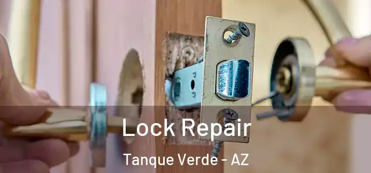  Lock Repair Tanque Verde - AZ